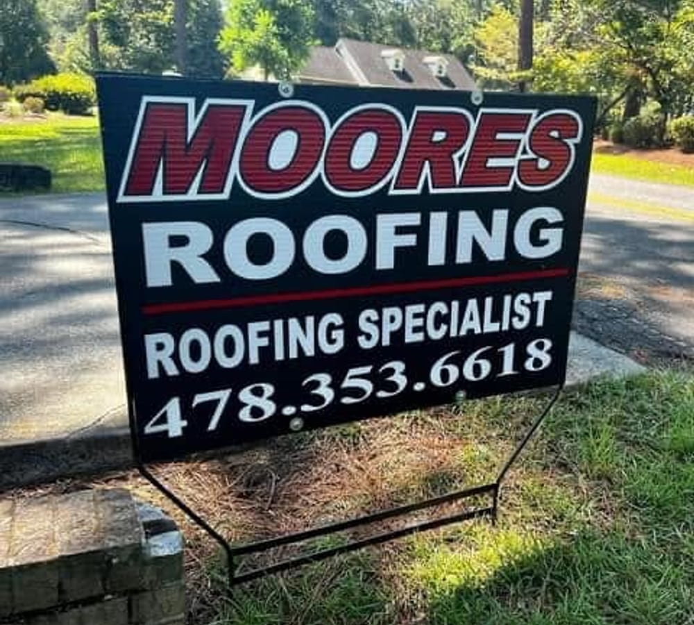 Moore's Roofing yard sign — Roofing Specialist, 478-353-6618